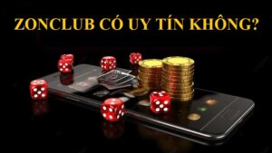 Zonclub có uy tín không? giải đáp chi tiết