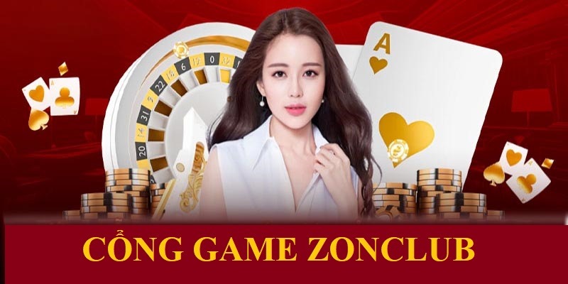  ZonClub là một trong những cổng game trực tuyến nổi bật tại Việt Nam